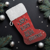 Fluffy Sherpa Lined Christmas Stocking - Joy Love Peace Believe Christmas (Design: Red)