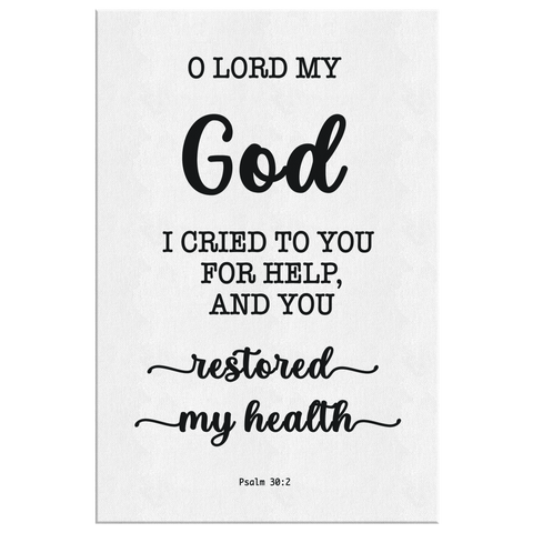 Minimalist Typography Framed Canvas - O Lord My God, You Healed Me ~Psalm 30:2~