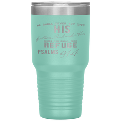 Bible Verses 30oz Stainless Steel Vacuum Insulated Tumbler - Psalm 91:4 Design 6