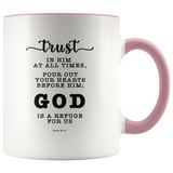 Typography Dishwasher Safe Accent Mugs - God Is A Refuge For Us ~Psalm 62:8~