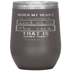 Bible Verses Stainless Steel Vacuum Insulated Wine Tumbler - Psalm 61:2 Design 5