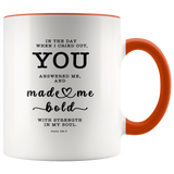 Typography Dishwasher Safe Accent Mugs - Strength In My Soul ~Psalm 138:3~