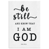 Minimalist Typography Framed Canvas - Be still, and know that I am God ~Psalm 46:10~