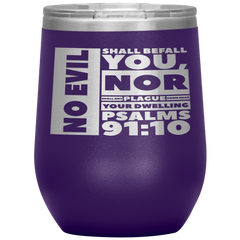 Bible Verses Stainless Steel Vacuum Insulated Wine Tumbler - Psalm 91:10 Design 1