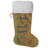 Fluffy Sherpa Lined Christmas Stocking - A Family Is Pieced Together With Hope & Faith (Design: Gold)