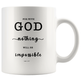 Typography Dishwasher Safe Accent Mugs - For With God Nothing Will Be Impossible ~Luke 1:37~