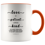 Typography Dishwasher Safe Accent Mugs - Love Is Patient Love Is Kind ~1 Corinthians 13:4~