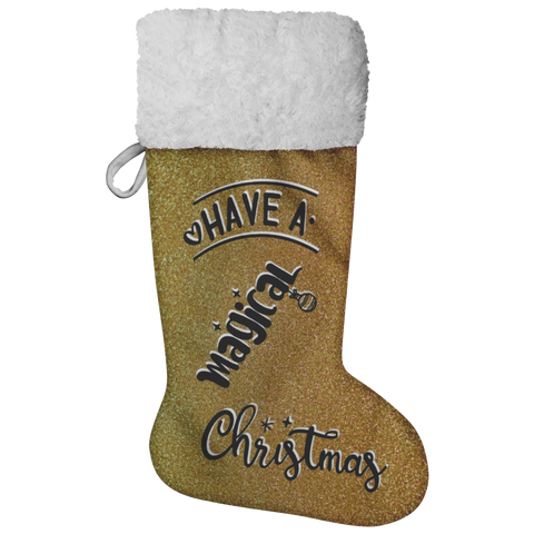 Fluffy Sherpa Lined Christmas Stocking - Have A Magical Christmas (Design: Gold)