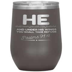 Bible Verses Stainless Steel Vacuum Insulated Wine Tumbler - Psalm 91:4 Design 8