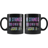 Bible Verses Black Mugs - Joshua 1:9 (Design 9) - Meditate Healing Christian Store