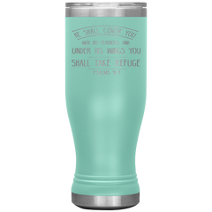 Bible Verses Boho 20oz Stainless Steel Vacuum Insulated Tumbler - Psalm 91:4 Design 3