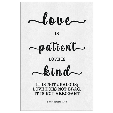 Minimalist Typography Framed Canvas - Love Is Patient Love Is Kind ~1 Corinthians 13:4~