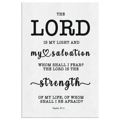 Minimalist Typography Framed Canvas - The Lord Is The Strength Of My Life ~Psalm 27:1~