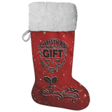 Fluffy Sherpa Lined Christmas Stocking - Christmas Is A Gift Of Infinite Worth (Design: Red)