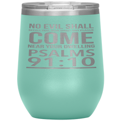 Bible Verses Stainless Steel Vacuum Insulated Wine Tumbler - Psalm 91:10 Design 2