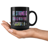 Bible Verses Black Mugs - Joshua 1:9 (Design 9) - Meditate Healing Christian Store