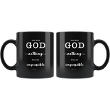 Typography Dishwasher Safe Black Mugs - For With God Nothing Will Be Impossible ~Luke 1:37~