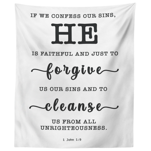Minimalist Typography Tapestry - He Is Faithful And Just To Forgive ~1 John 1:9~