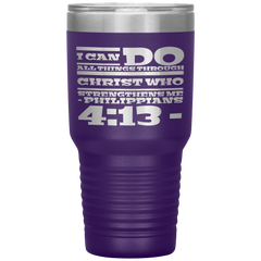 Bible Verses 30oz Stainless Steel Vacuum Insulated Tumbler - Philippians 4:13 Design 10
