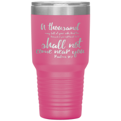Bible Verses 30oz Stainless Steel Vacuum Insulated Tumbler - Psalm 91:7 Design 5