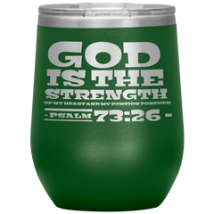 Bible Verses Stainless Steel Vacuum Insulated Wine Tumbler - Psalm 73:26 Design 3