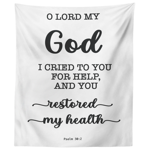 Minimalist Typography Tapestry - O Lord My God, You Healed Me ~Psalm 30:2~