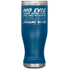 Bible Verses Boho 20oz Stainless Steel Vacuum Insulated Tumbler - Psalm 91:10 Design 7