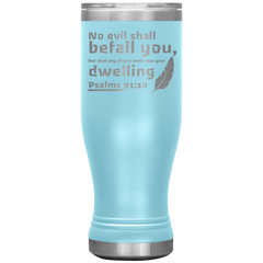 Bible Verses Boho 20oz Stainless Steel Vacuum Insulated Tumbler - Psalm 91:10 Design 9