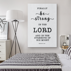 Minimalist Typography Framed Canvas - Be Strong In The Lord ~Ephesians 6:10~