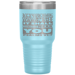 Bible Verses 30oz Stainless Steel Vacuum Insulated Tumbler - Psalm 91:7 Design 1