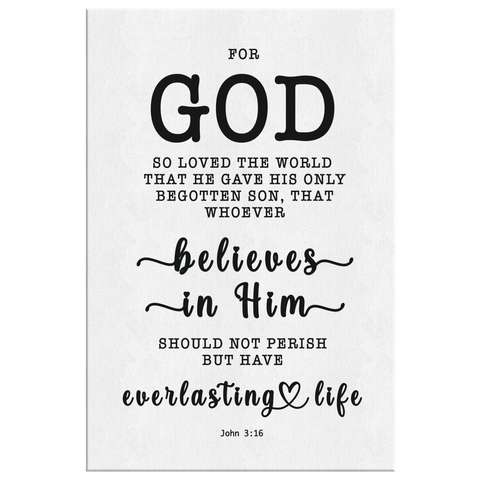 Minimalist Typography Framed Canvas - Believe In Him For Everlasting Life ~John 3:16~