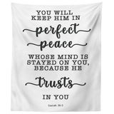 Minimalist Typography Tapestry - You Keep Him In Perfect Peace ~Isaiah 26:3~