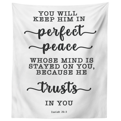 Minimalist Typography Tapestry - You Keep Him In Perfect Peace ~Isaiah 26:3~