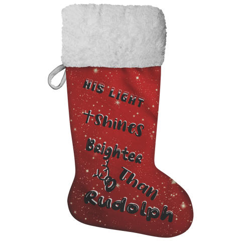 Fluffy Sherpa Lined Christmas Stocking - His Light Shines Brighter Than Rudolph (Design: Red)