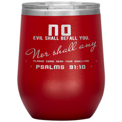 Bible Verses Stainless Steel Vacuum Insulated Wine Tumbler - Psalm 91:10 Design 4