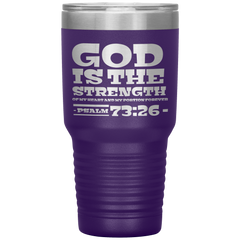 Bible Verses 30oz Stainless Steel Vacuum Insulated Tumbler - Psalm 73:26 Design 3