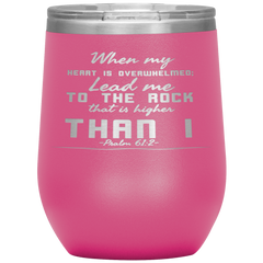 Bible Verses Stainless Steel Vacuum Insulated Wine Tumbler - Psalm 61:2 Design 6