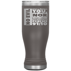 Bible Verses Boho 20oz Stainless Steel Vacuum Insulated Tumbler - Psalm 91:10 Design 1