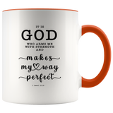 Typography Dishwasher Safe Accent Mugs - God Is My Strength & Power ~2 Samuel 22:33~