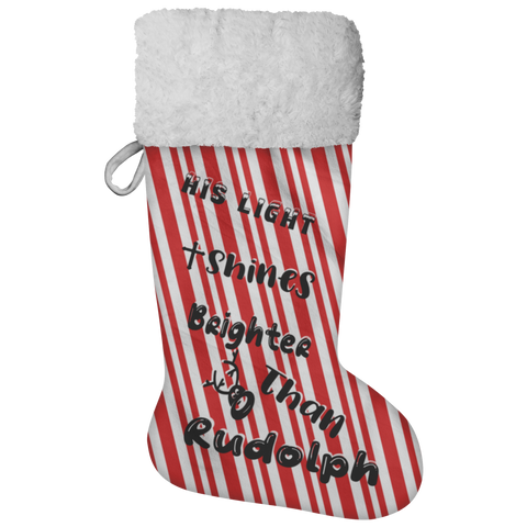 Fluffy Sherpa Lined Christmas Stocking - His Light Shines Brighter Than Rudolph (Design: Candy)