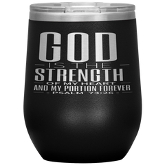 Bible Verses Wine Tumbler - Psalm 73:26 Design 19