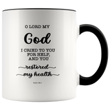 Typography Dishwasher Safe Accent Mugs - O Lord My God, You Healed Me ~Psalm 30:2~