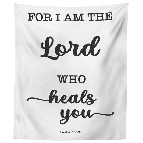Minimalist Typography Tapestry - The Lord Who Heals You ~Exodus 15:26~