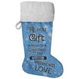 Fluffy Sherpa Lined Christmas Stocking - The Best Gift Around The Christmas Tree Is A Family Wrapped With Love (Design: Blue)