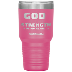 Bible Verses 30oz Stainless Steel Vacuum Insulated Tumbler - Psalm 73:26 Design 12