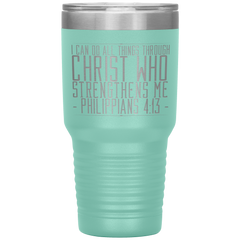 Bible Verses 30oz Stainless Steel Vacuum Insulated Tumbler - Philippians 4:13 Design 11