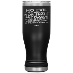 Bible Verses Boho 20oz Stainless Steel Vacuum Insulated Tumbler - Psalm 91:10 Design 6