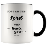 Typography Dishwasher Safe Accent Mugs - The Lord Who Heals You ~Exodus 15:26~