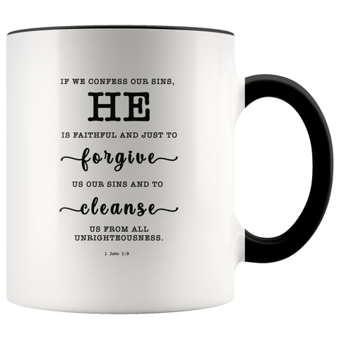Typography Dishwasher Safe Accent Mugs - He Is Faithful And Just To Forgive ~1 John 1:9~