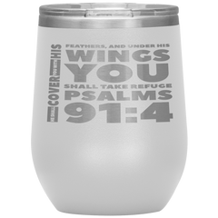 Bible Verses Stainless Steel Vacuum Insulated Wine Tumbler - Psalm 91:4 Design 1